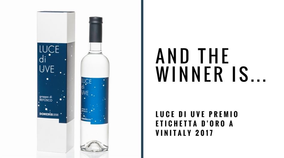 LUCE DI UVE VINCITRICE PREMIO ETICHETTA D’ORO A VINITALY 2017