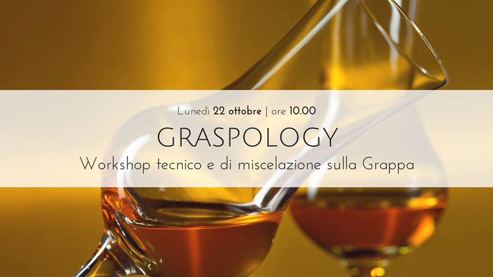 Graspology | Workshop tecnico e di miscelazione sulla Grappa