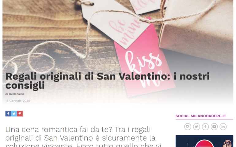 2020 gennaio 15: Milanodabere.it – Regali originali di San Valentino: i nostri consigli