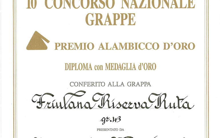 Premio Alambicco d’Oro 1992 – Grappa Friulana Riserva Ruta 43°