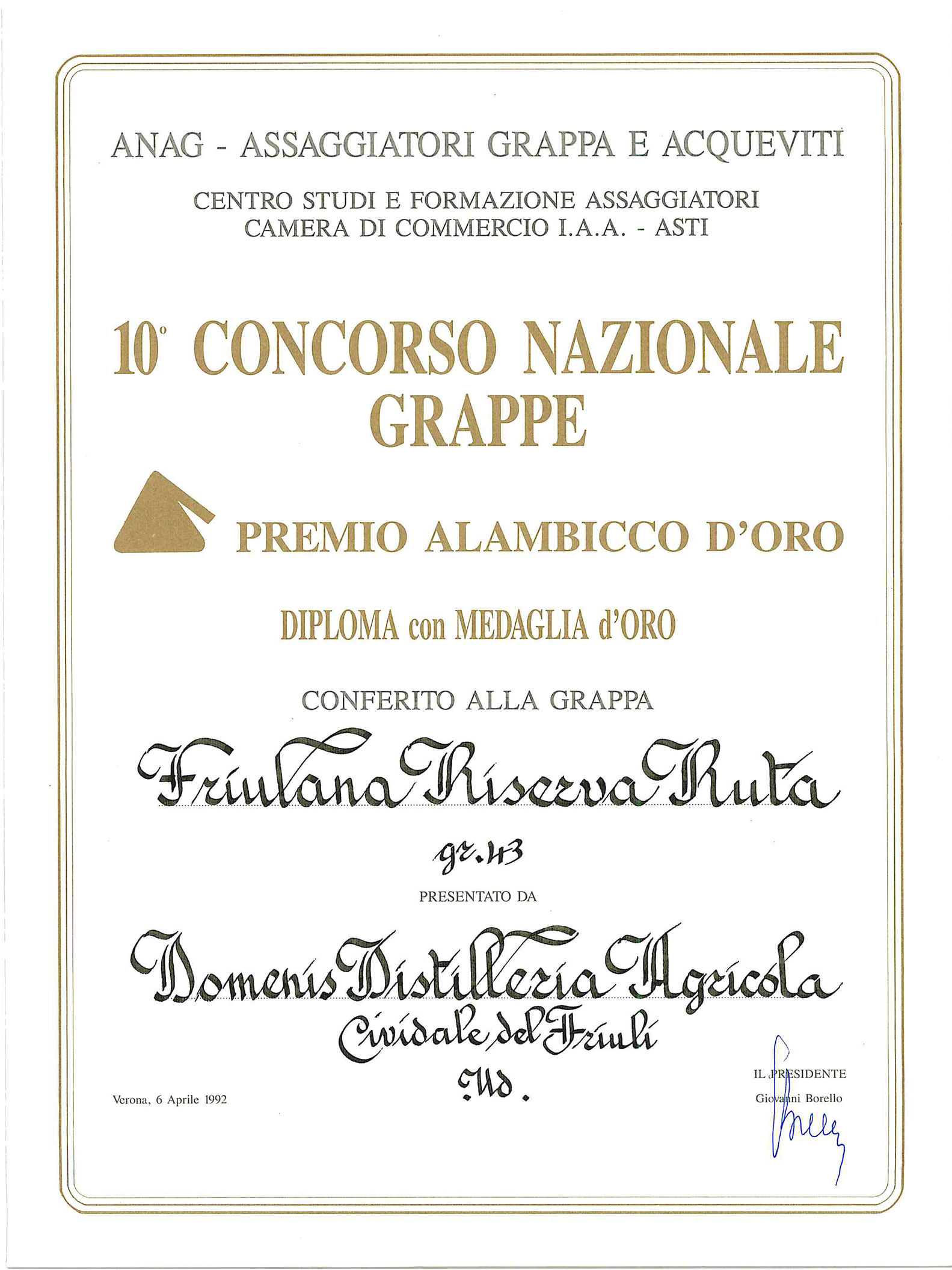 Premio Alambicco d’Oro 1992 – Grappa Friulana Riserva Ruta 43°