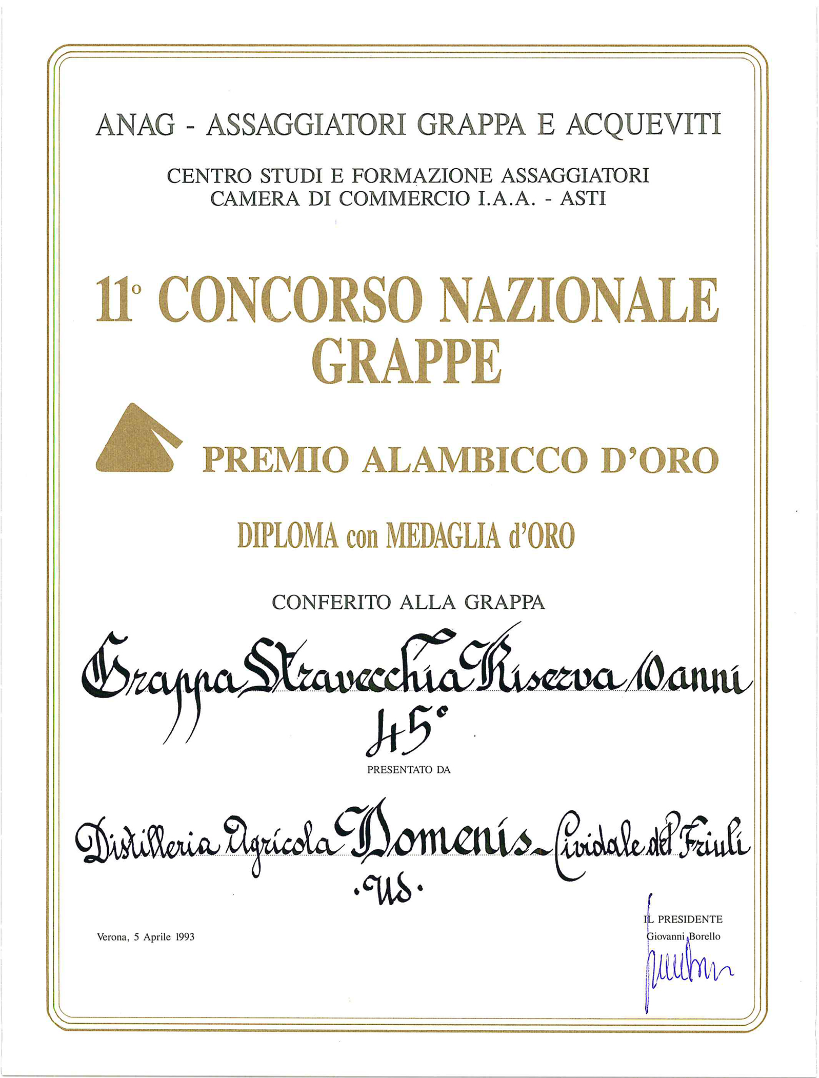 Premio Alambicco d’Oro 1993 – Grappa Stravecchia Riserva 10 anni 45°