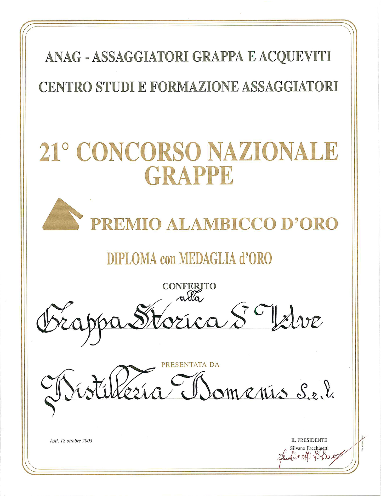 Premio Alambicco d’Oro 2003 – Grappa Storica d’Uve