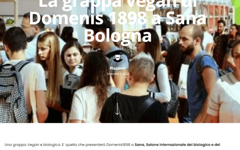 2021 settembre 08: Assodistil.it – La grappa vegan di Domenis 1898 a Sana Bologna