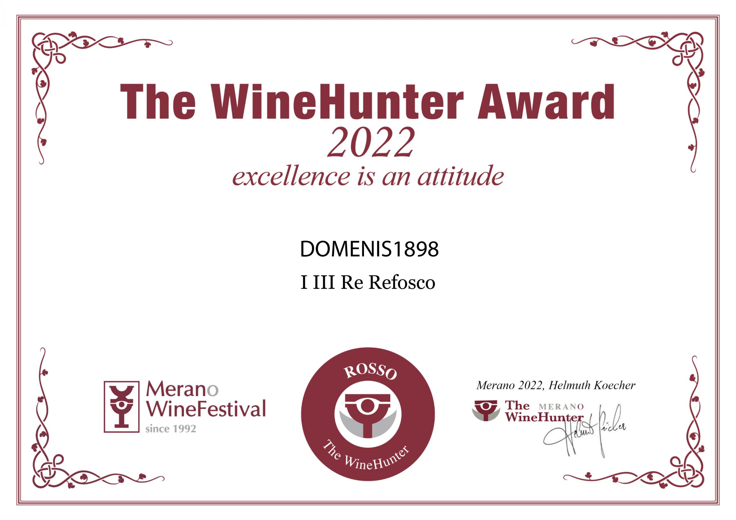 The WineHunter Award 2022 – Rosso Award – I III Re Refosco