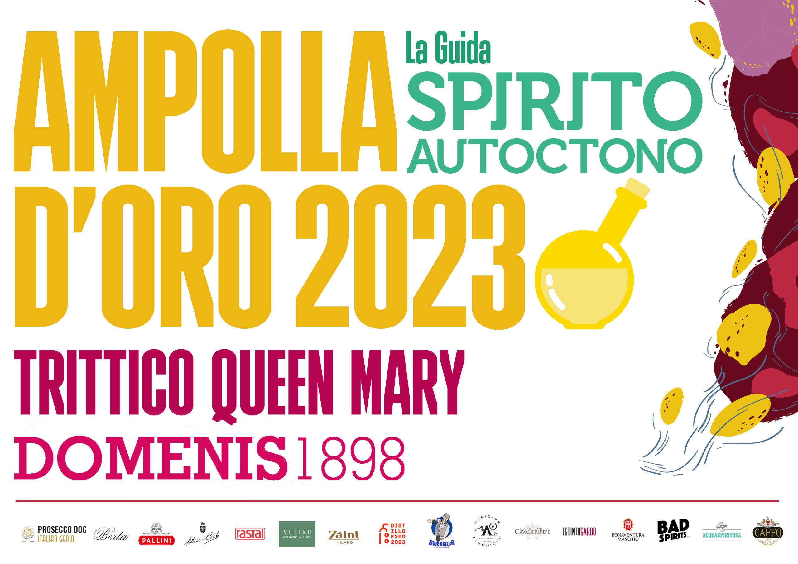 Spirito Autoctono 2023 – Ampolla d’Oro – Trittico Queen Mary